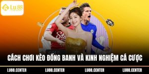 cách chơi kèo đồng banh